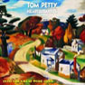 Tom Petty - 1991 - Into The Great Wide Open.jpg